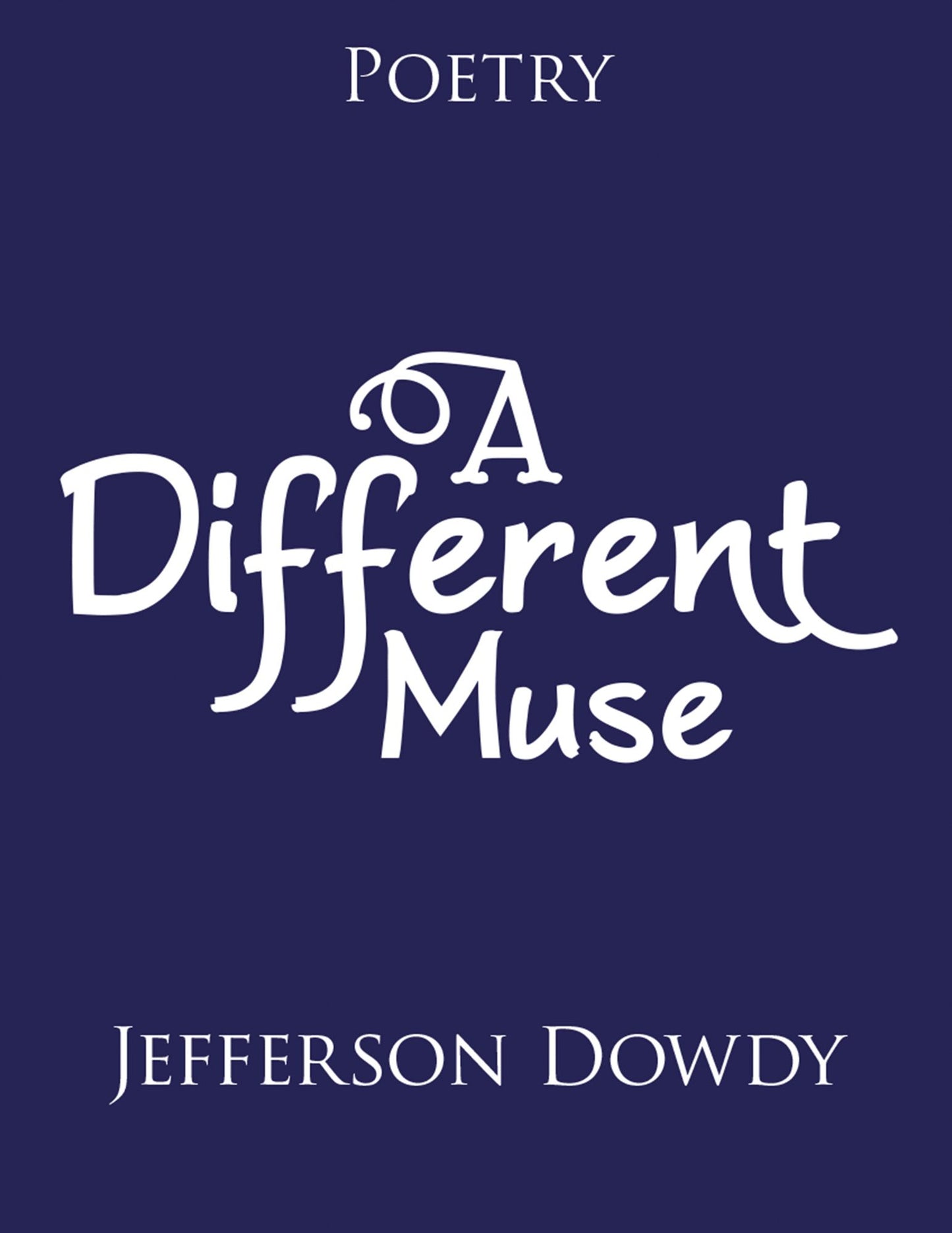 A Different Muse: Poetry