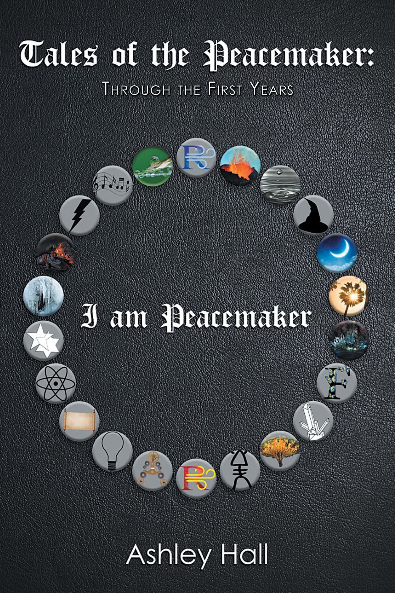 Tales of the Peacemaker: Through the First Years
