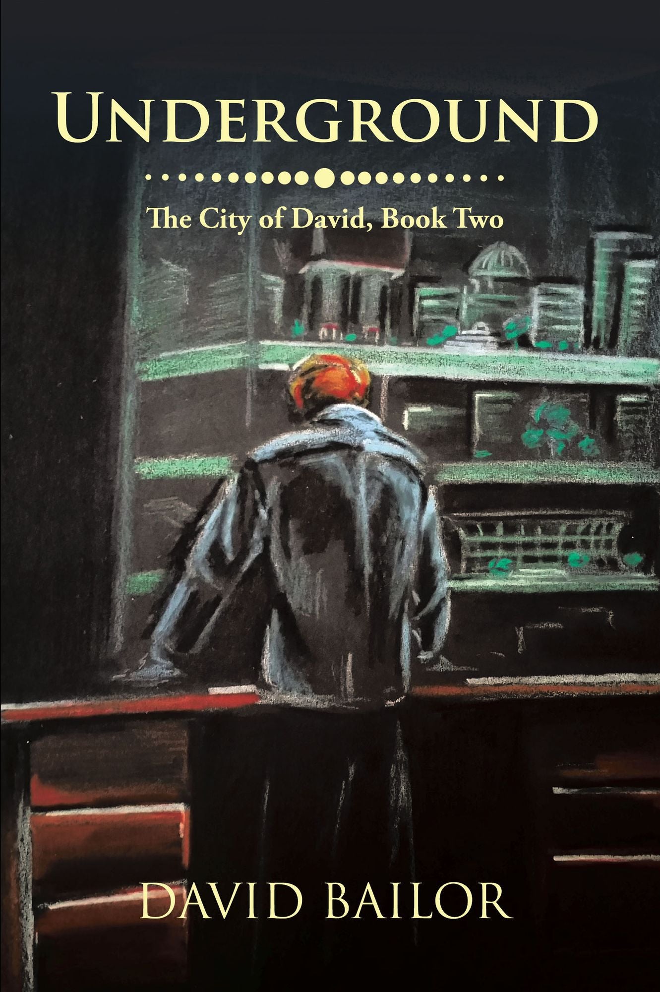 Underground: The City of David, Book Two