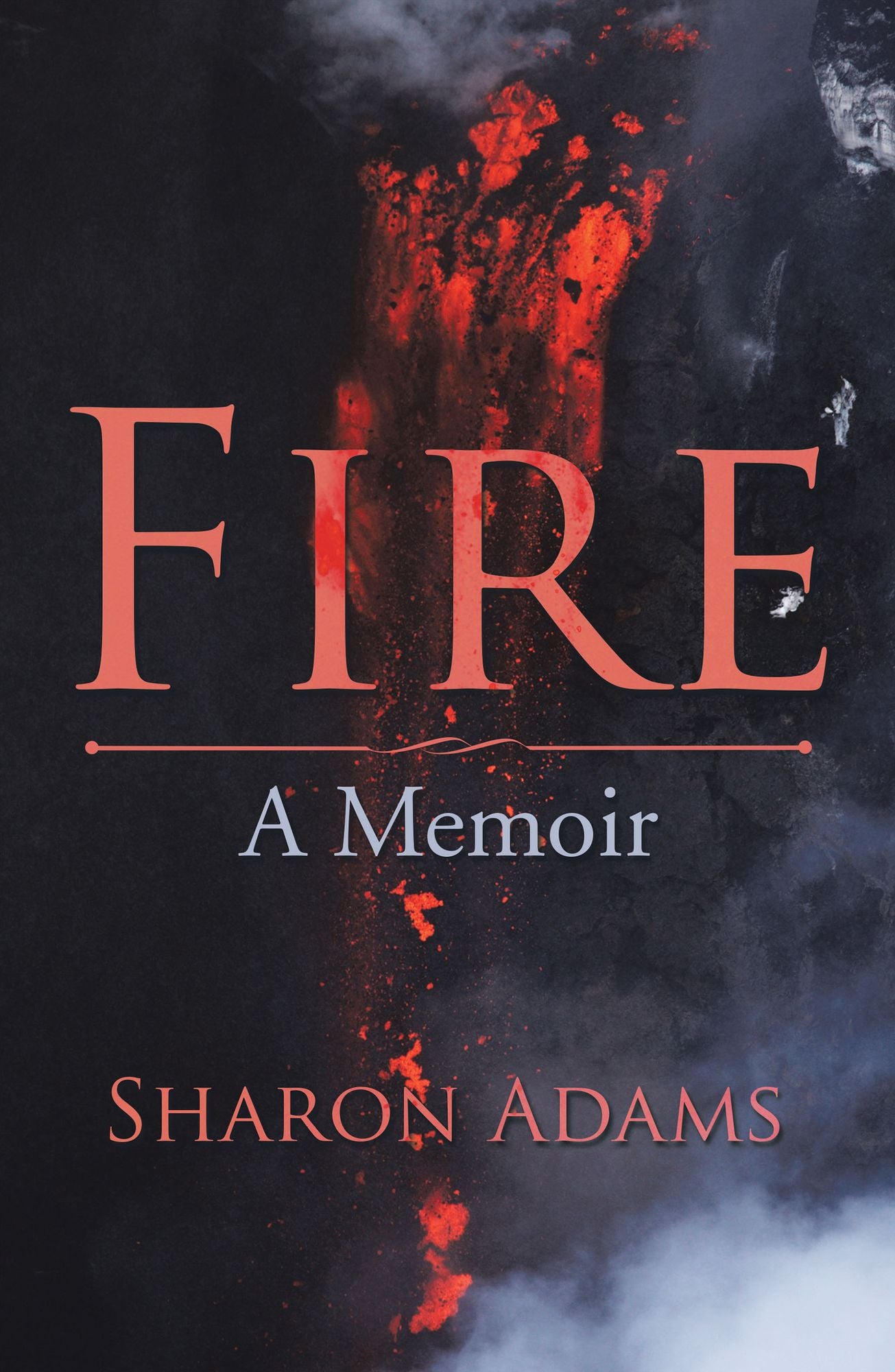 Fire: A Memoir