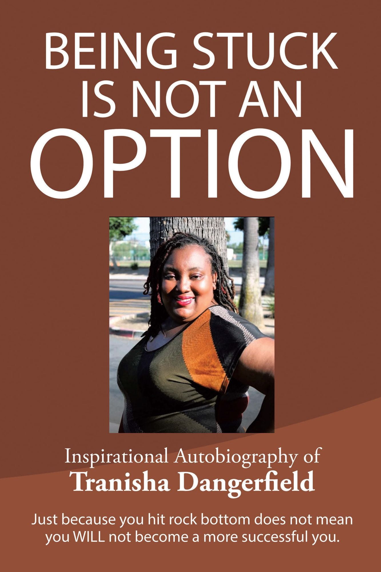 Being Stuck Is Not an Option
