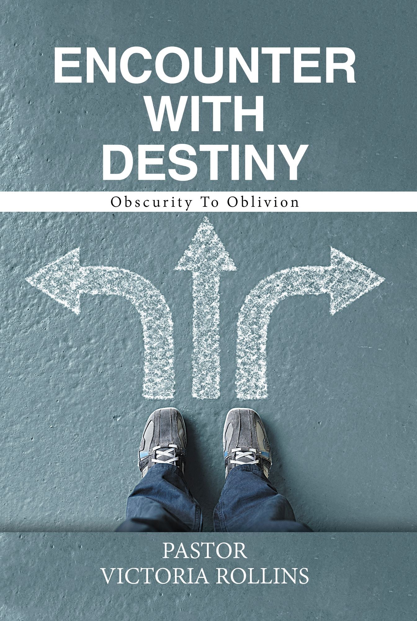 Encounter with Destiny: Obscurity to Oblivion