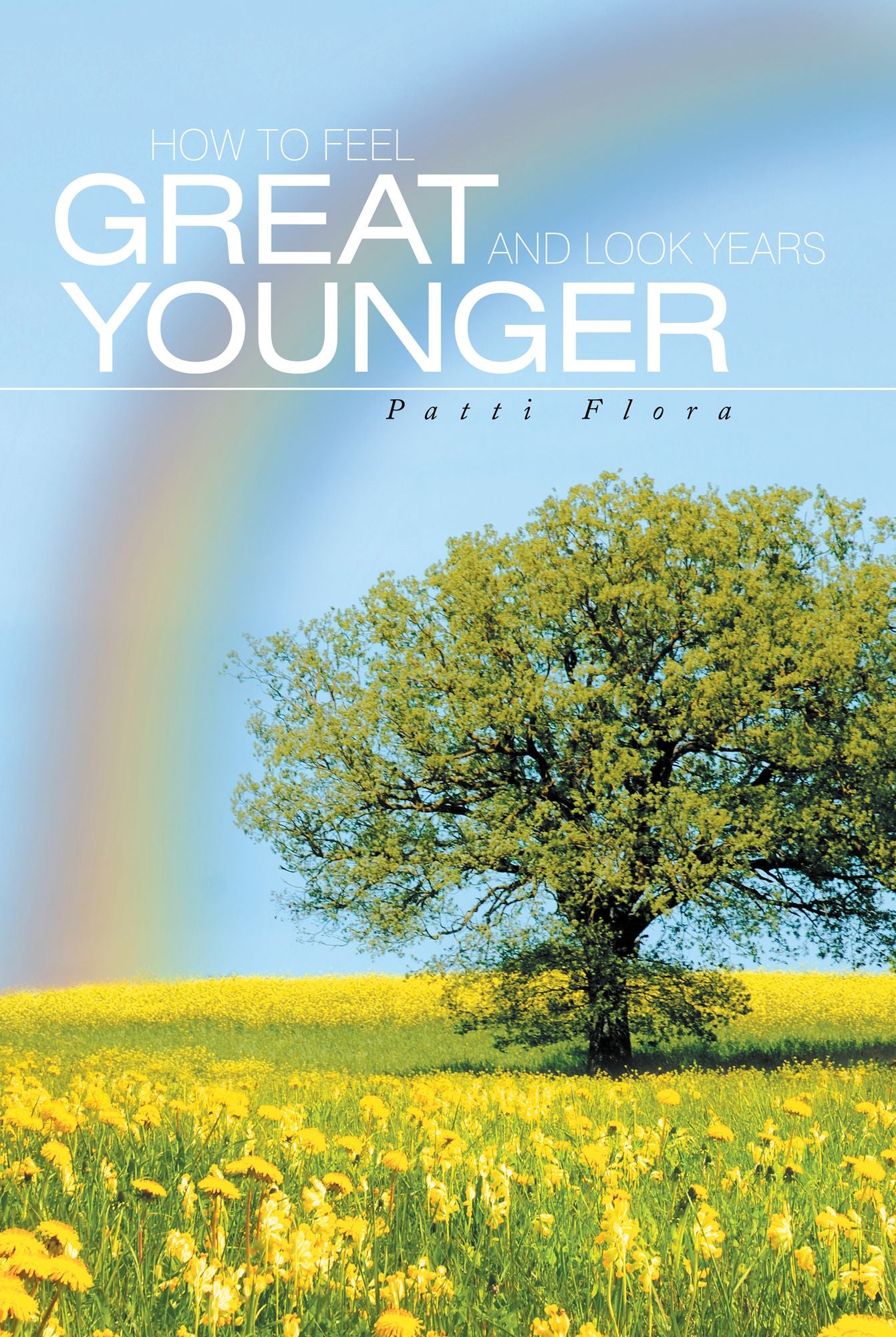 How to Feel Great and Look Years Younger