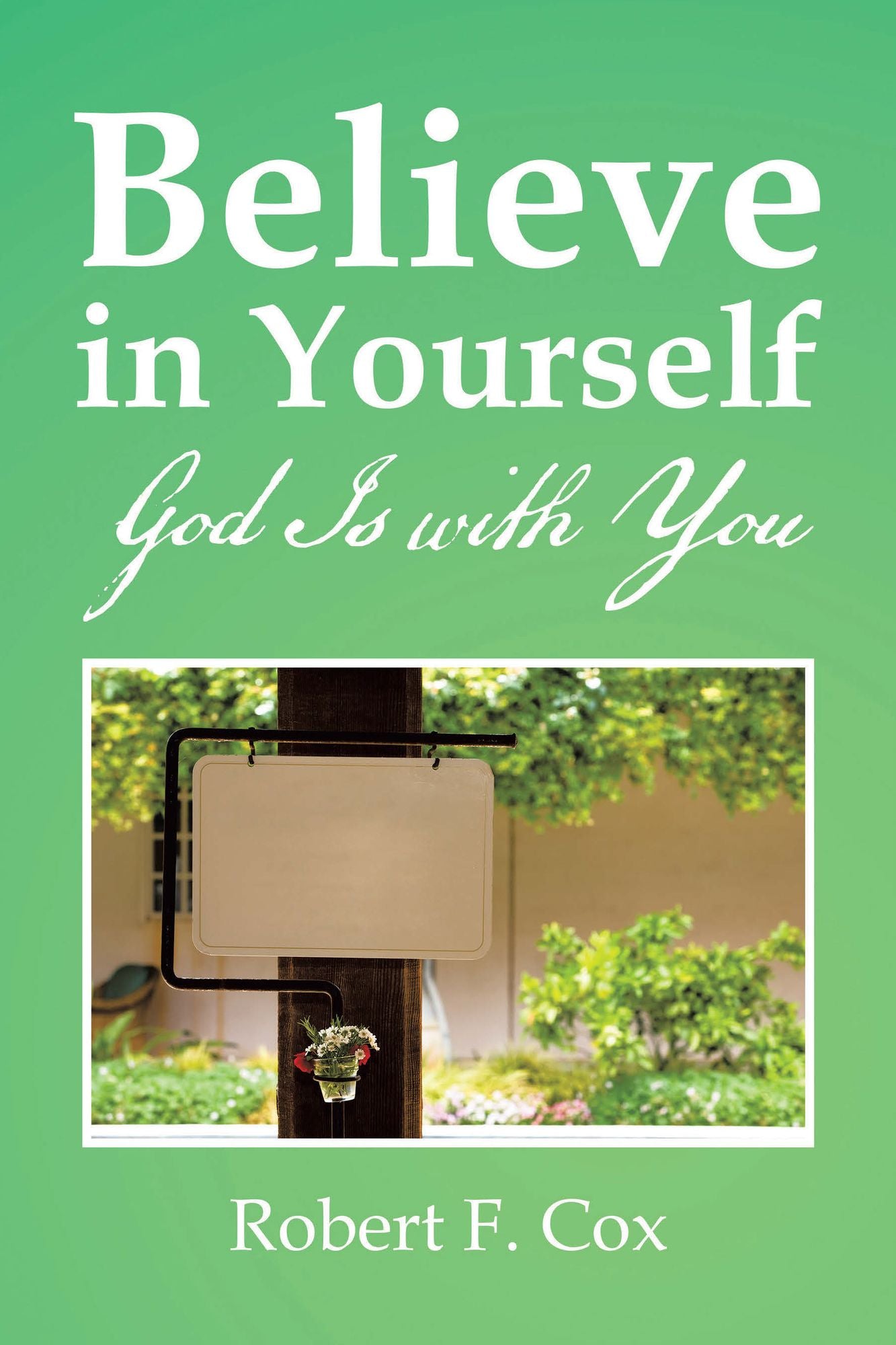 Believe in Yourself: God Is with You