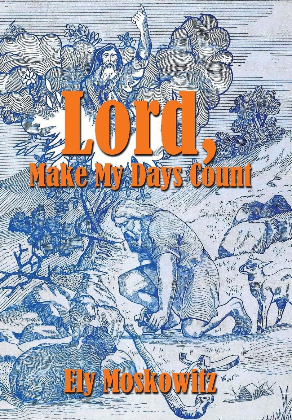 Lord, Make My Days Count