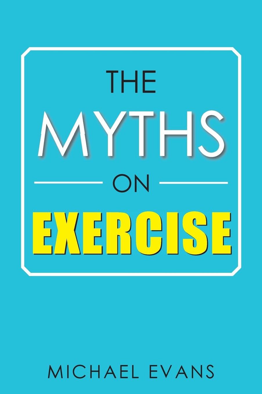 The Myths on Exercise