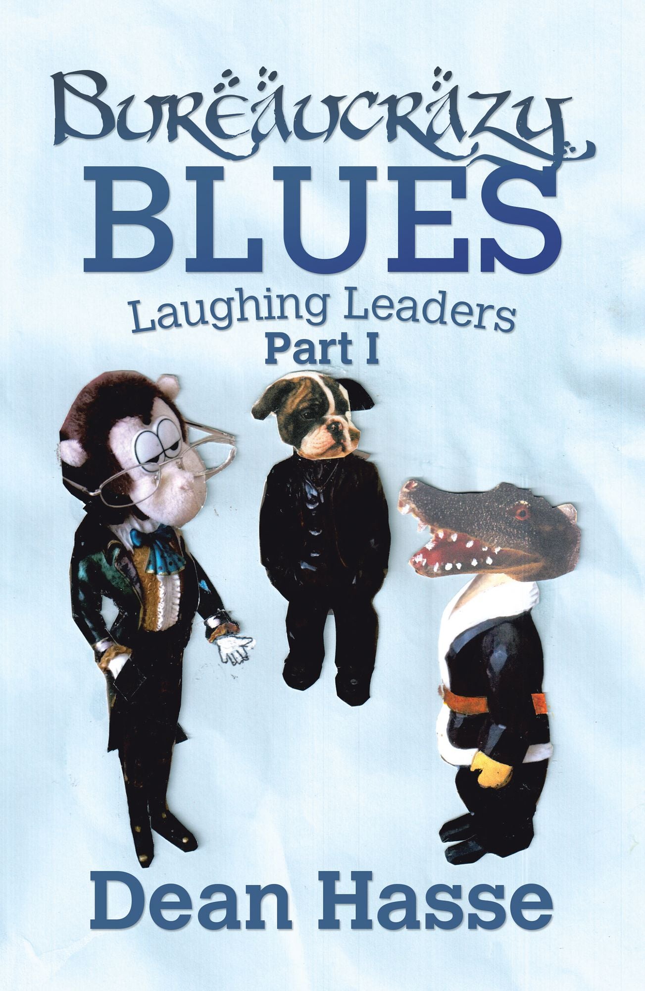 Bureaucrazy Blues: Laughing Leaders
