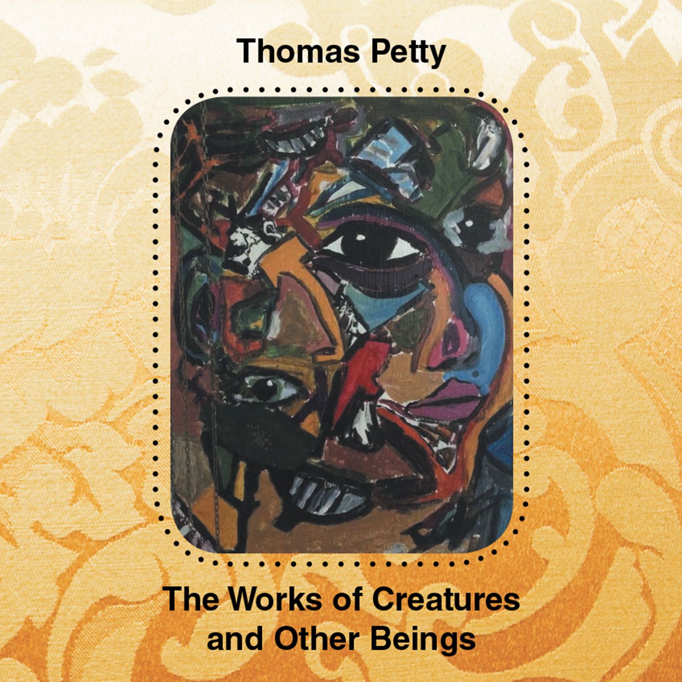 The Works of Creatures and Other Beings: A Poetry Collection