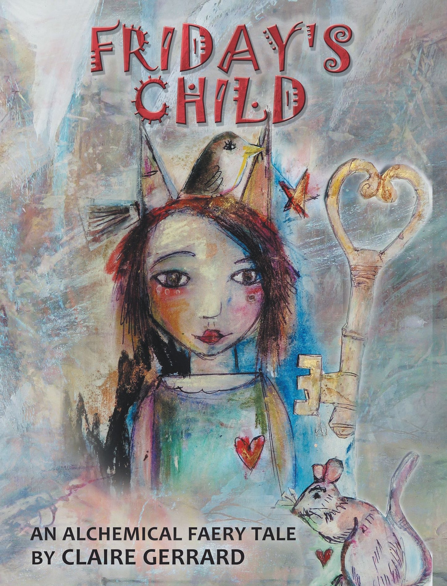 Friday's Child: An Alchemical Faery Tale