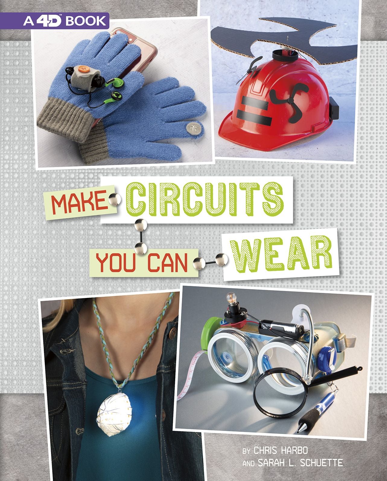 Make Circuits You Can Wear : A 4D Book