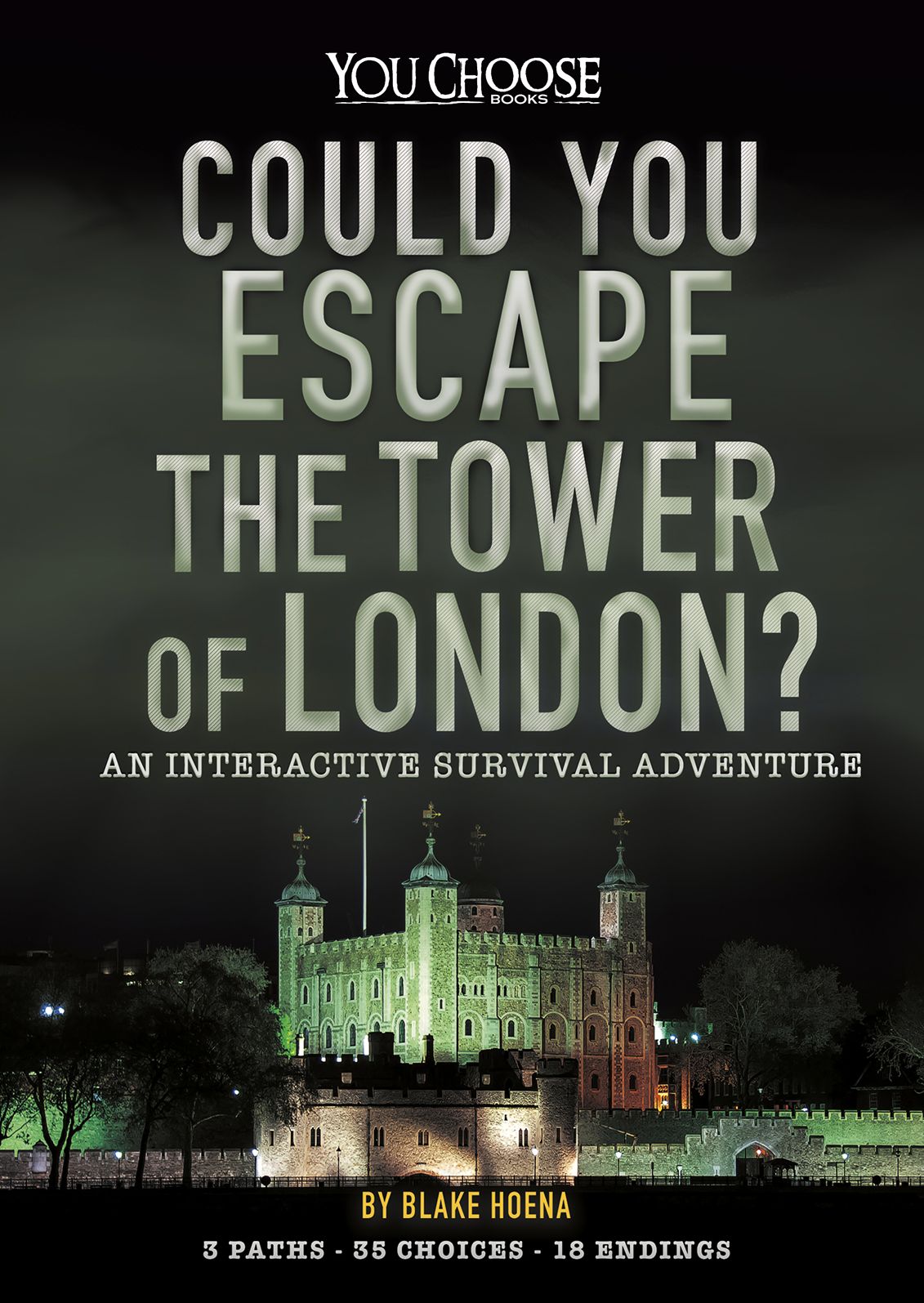 Could You Escape the Tower of London? : An Interactive Survival Adventure