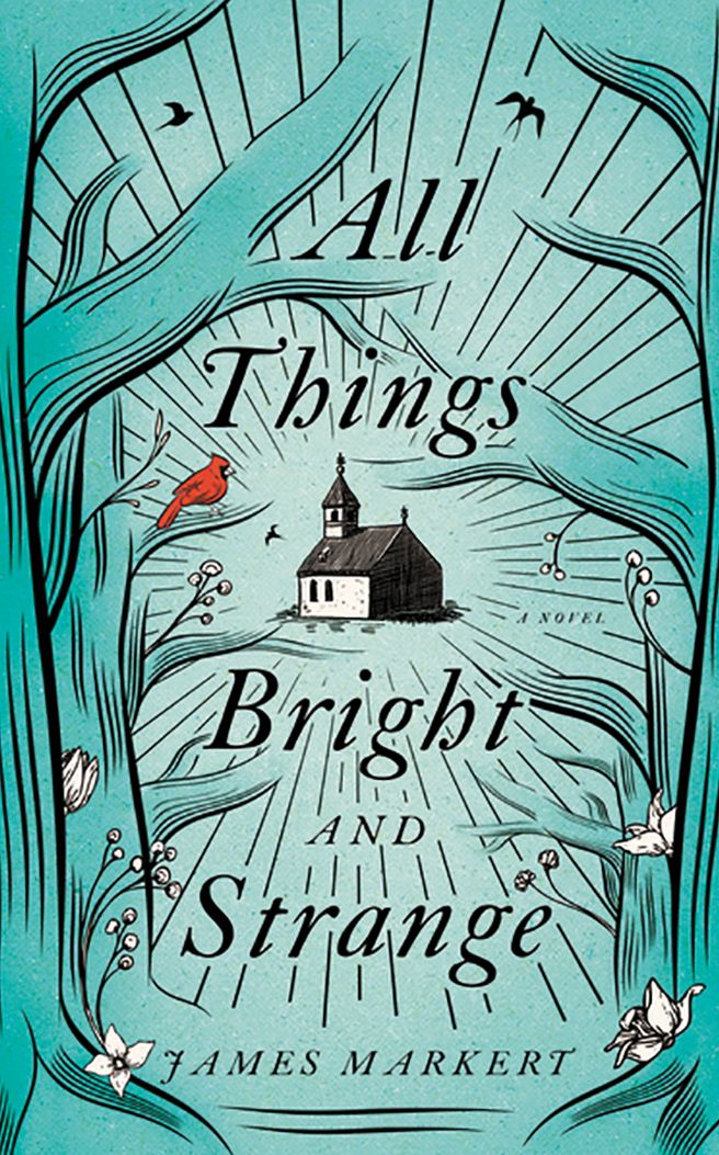 All Things Bright and Strange