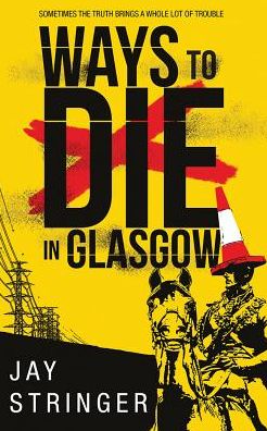Ways to Die in Glasgow