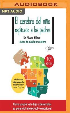 El cerebro del nino explicado a los padres