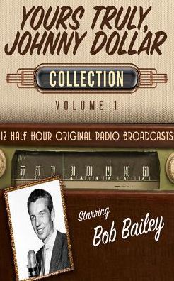 Yours Truly, Johnny Dollar, Collection 1