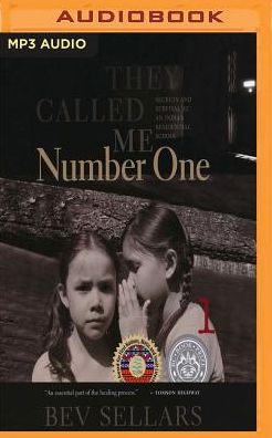 They Called Me Number One: Secrets and Survival at an Indian Residential School