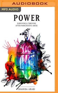 Power: Surviving & Thriving After Narcissistic Abuse
