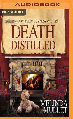 Death Distilled: A Whisky Business Mystery