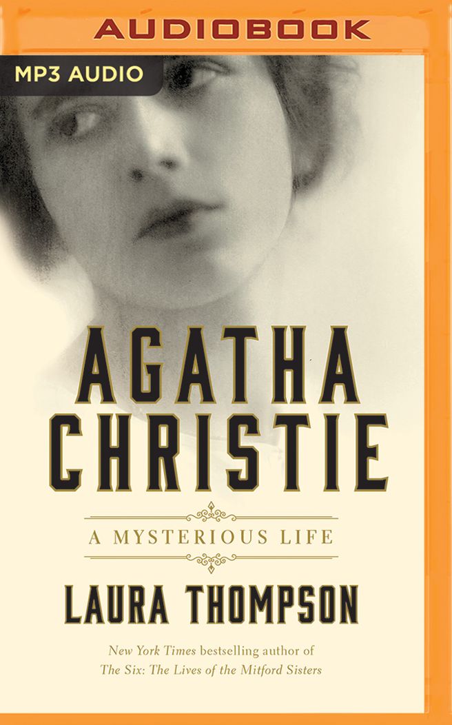 Agatha Christie: A Mysterious Life