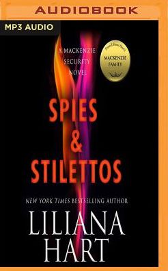 Spies & Stilettos: A MacKenzie Family Novel