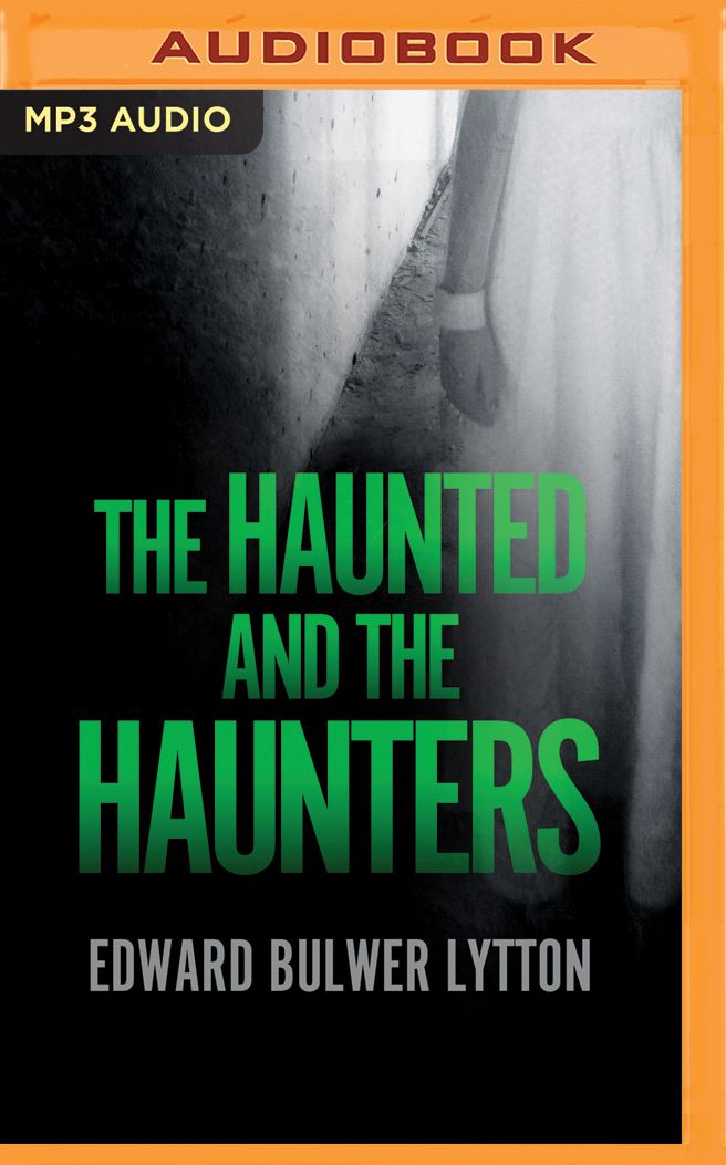 The Haunted and the Haunters