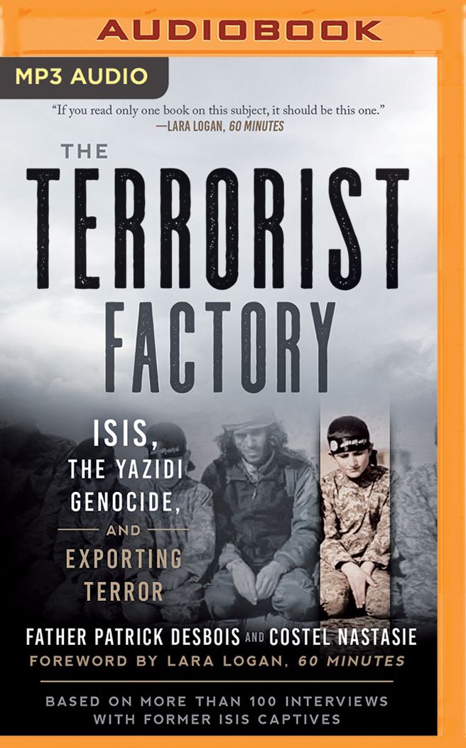 The Terrorist Factory: ISIS, the Yazidi Genocide, and Exporting Terror