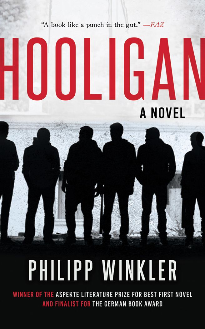 Hooligan: A Novel