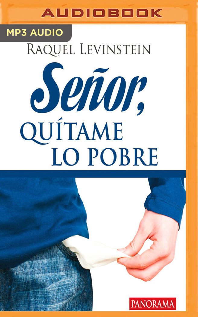 Senor, quitame lo pobre