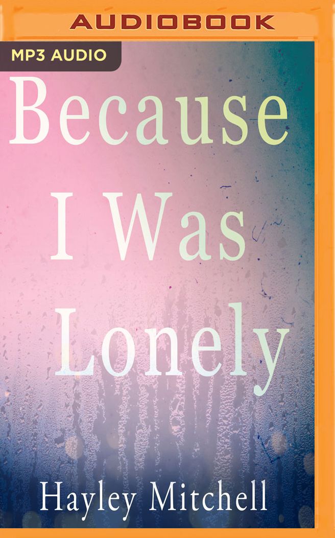 Because I Was Lonely