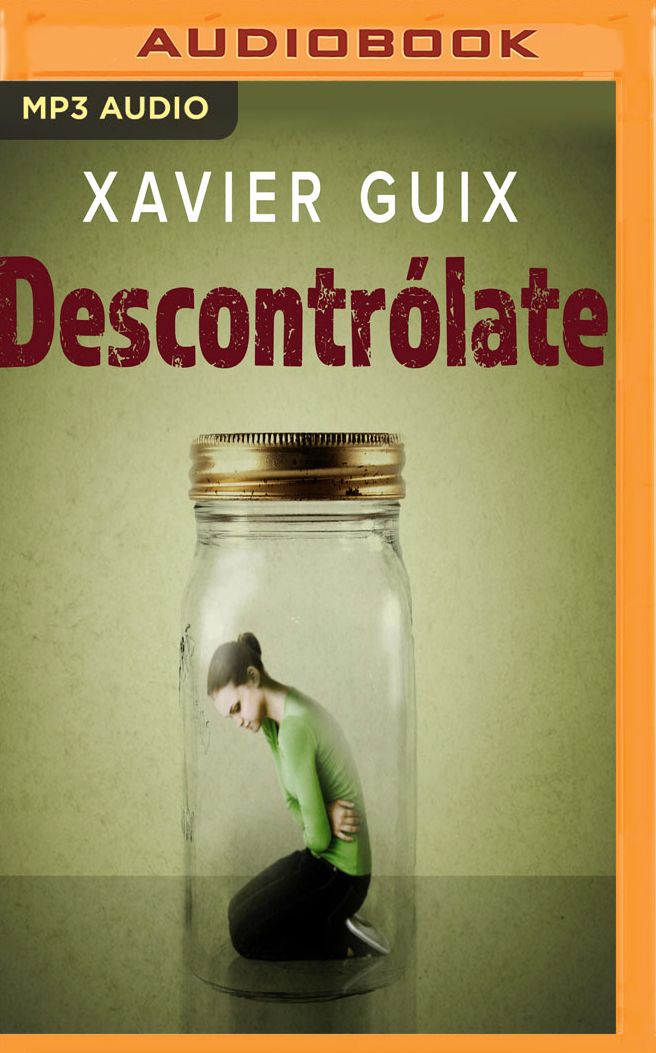 Descontrolate: Reflexiones Para Los Que Controlan Demasiado