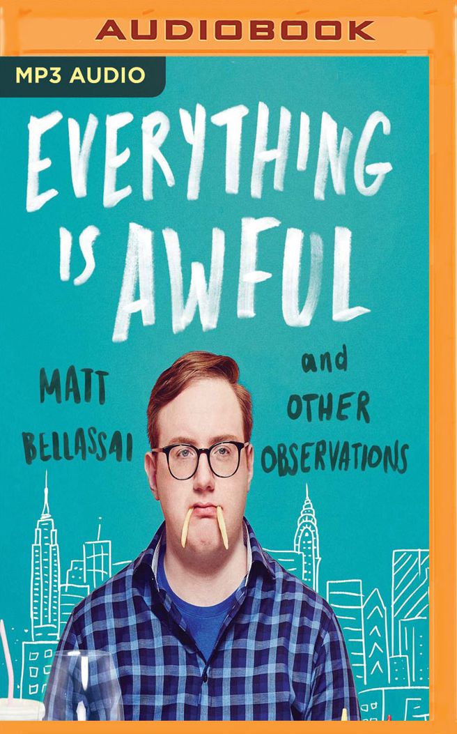 Everything Is Awful: And Other Observations