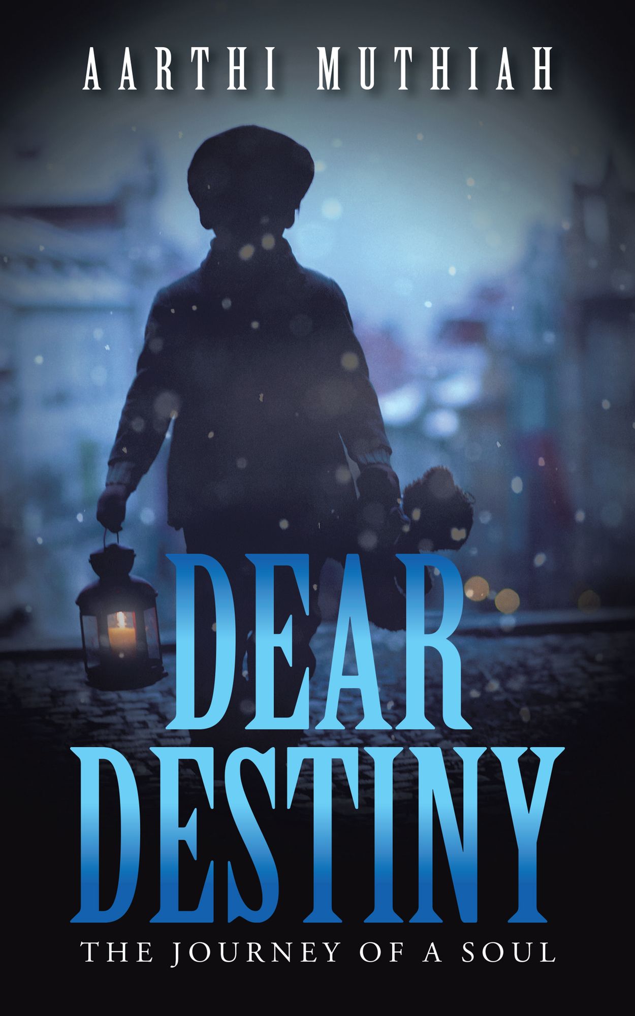 Dear Destiny: The Journey of a Soul