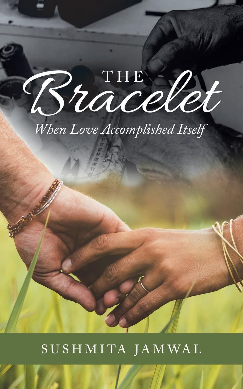The Bracelet: When Love Accomplished Itself