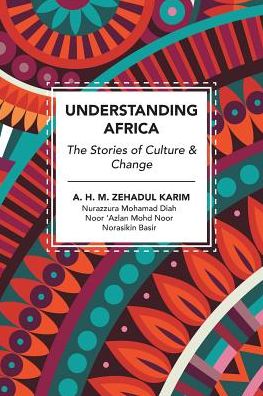 Understanding Africa: The Stories of Culture & Change