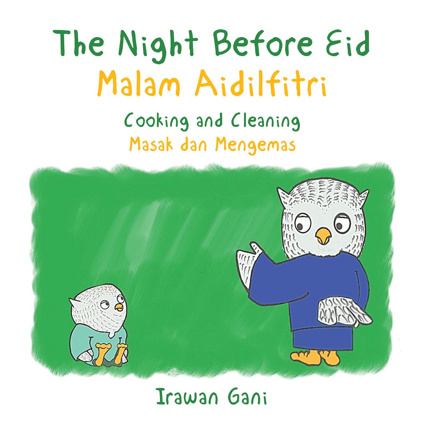 The Night Before Eid / Malam Aidilfitri: Cooking and Cleaning / Masak Dan Mengemas