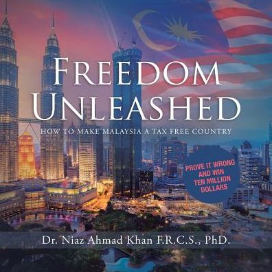 Freedom Unleashed: How to Make Malaysia a Tax Free Country