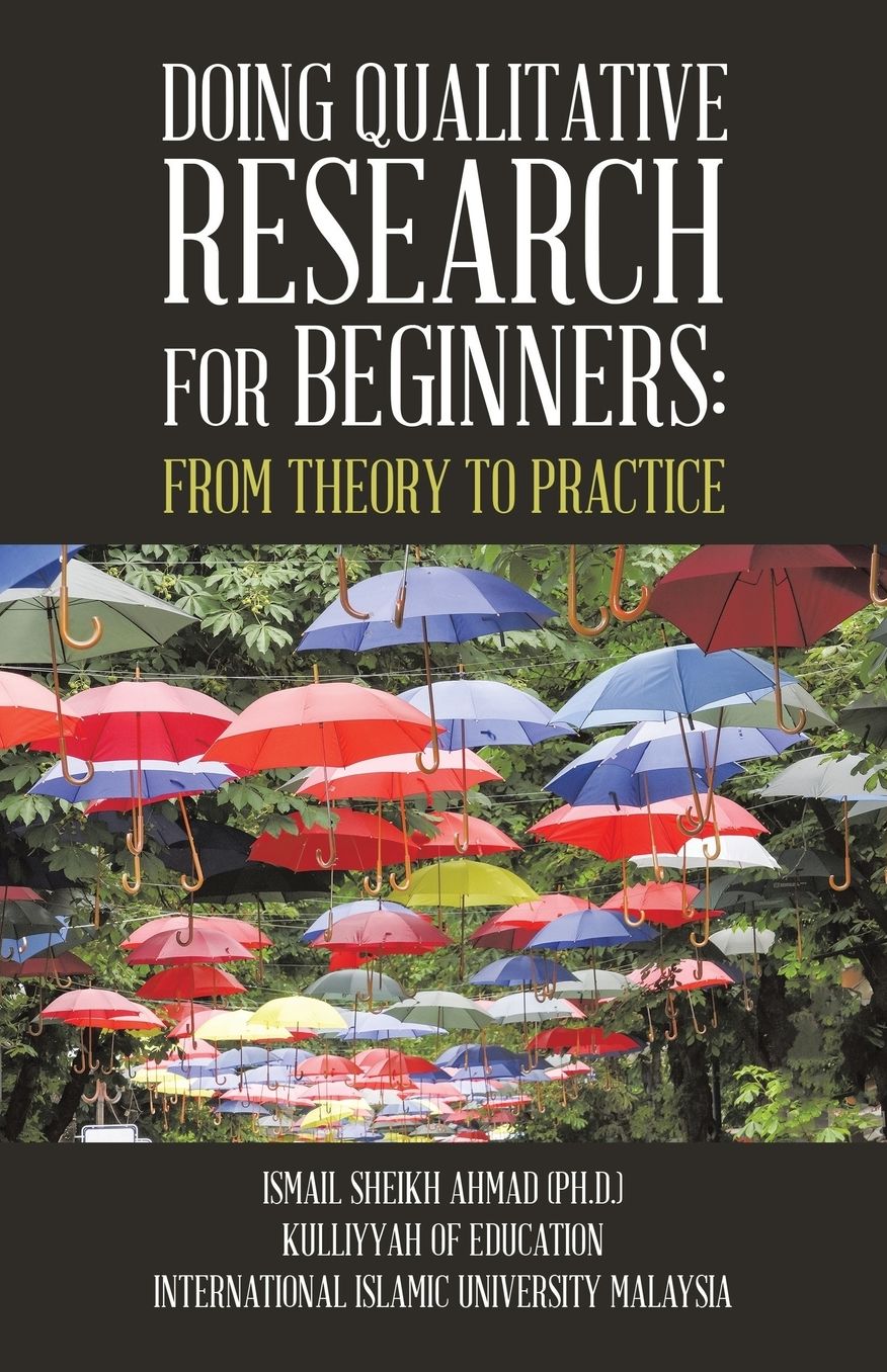 Qualitative Research for Beginners: From Theory to Practice
