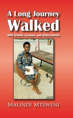 A Long Journey Walked: With Growth, Lessons, and Achievements