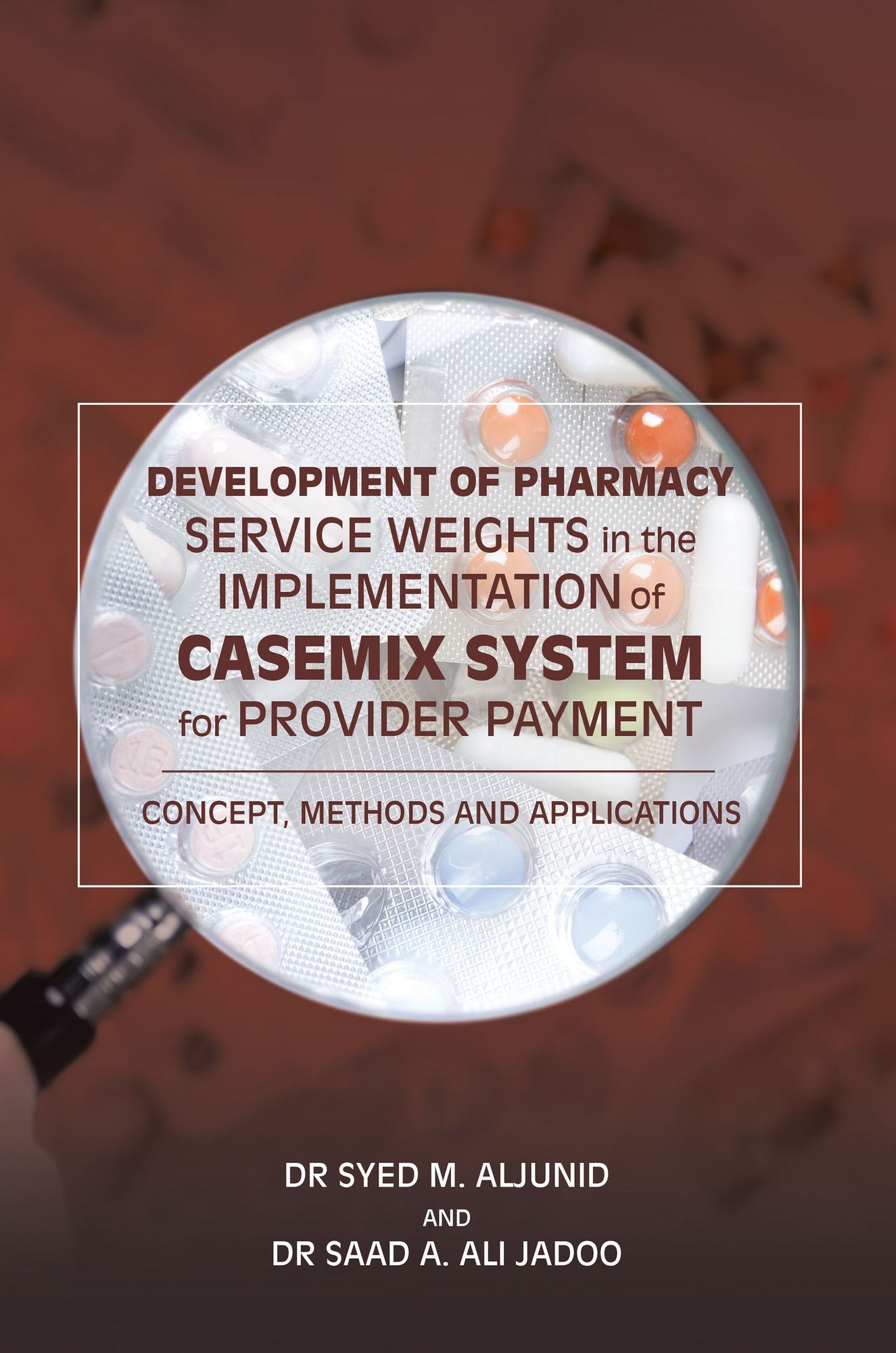 Development of Pharmacy Service Weights in the Implementation of Casemix System for Provider Payment: Concept, Methods and Applications