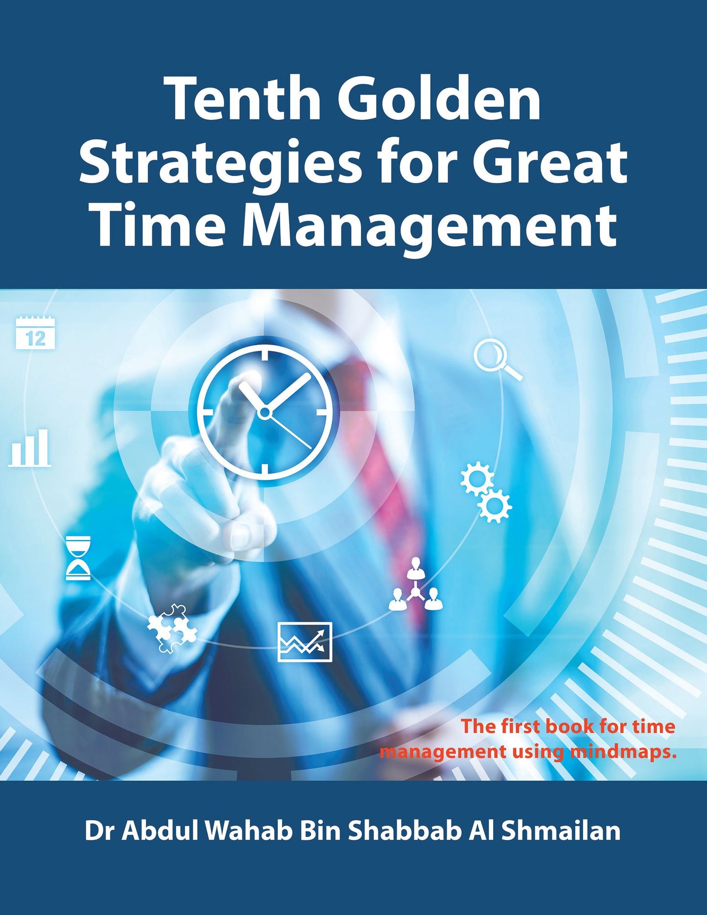 Tenth Golden Strategies for Great Time Management