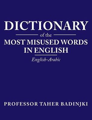 Dictionary of the Most Misused Words in English
