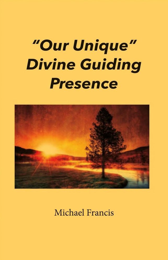 "our Unique" Divine Guiding Presence