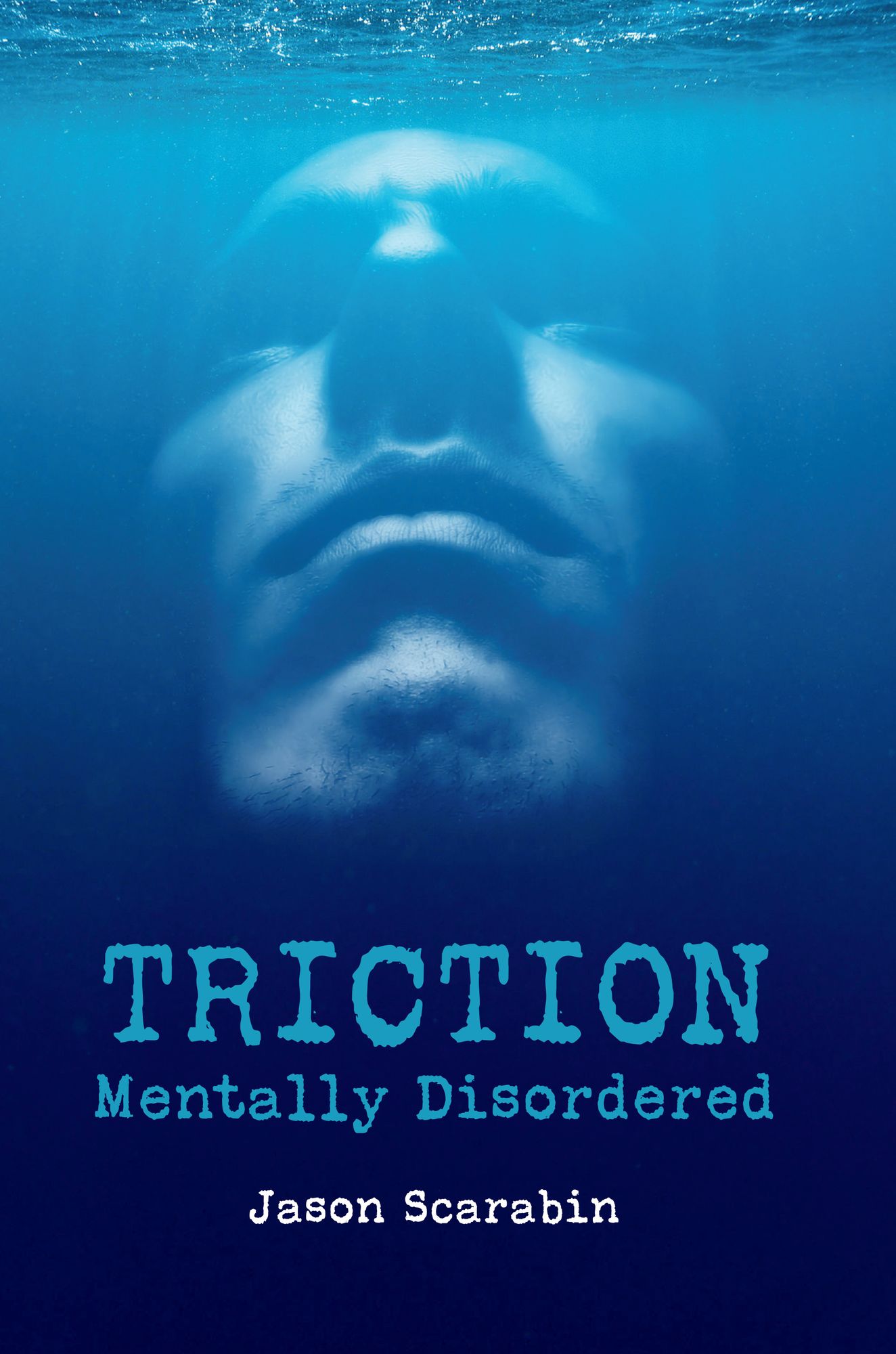 Triction: Mentally Disordered