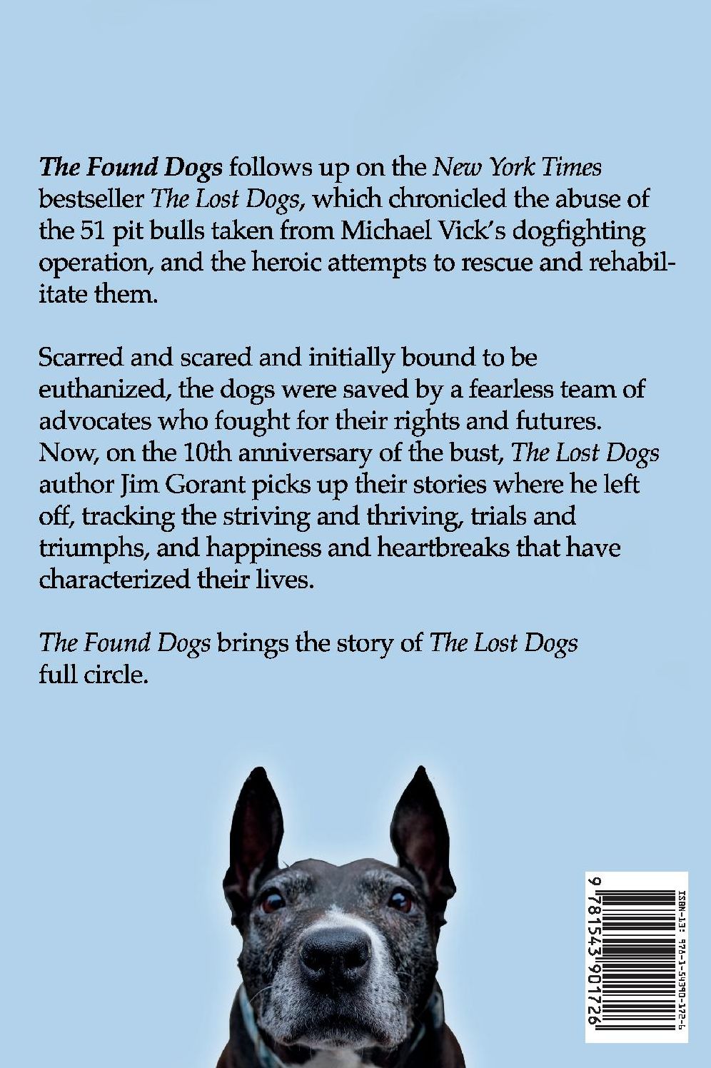 The Found Dogs: The Fates and Fortunes of Michael Vick's Pitbulls, 10 Years After Their Heroic Rescue