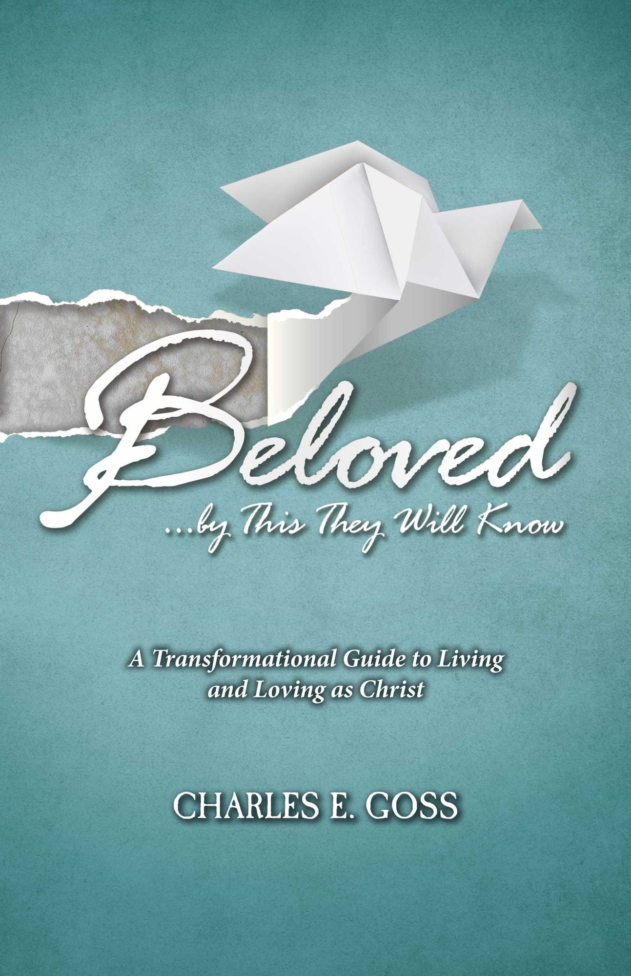 Beloved: ...by This They Will Know