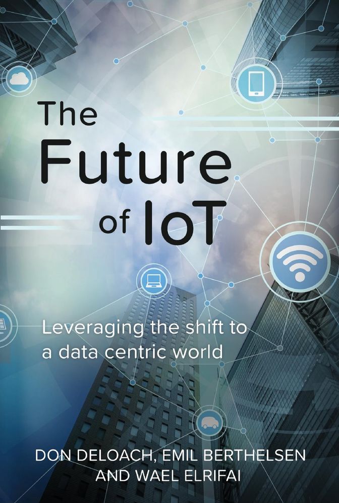 The Future of IoT: Leveraging the Shift to a Data Centric World