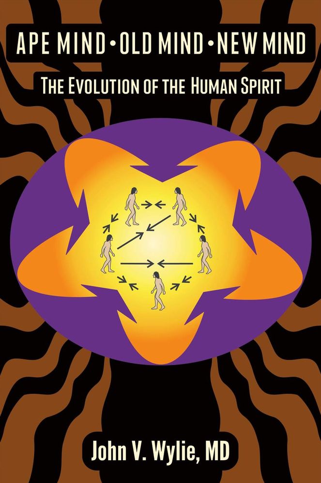 Ape Mind, Old Mind, New Mind: The Evolution of the Human Spirit