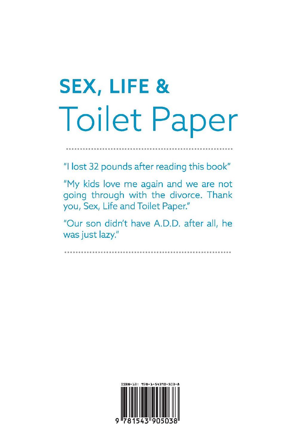 Sex, Life & Toilet Paper
