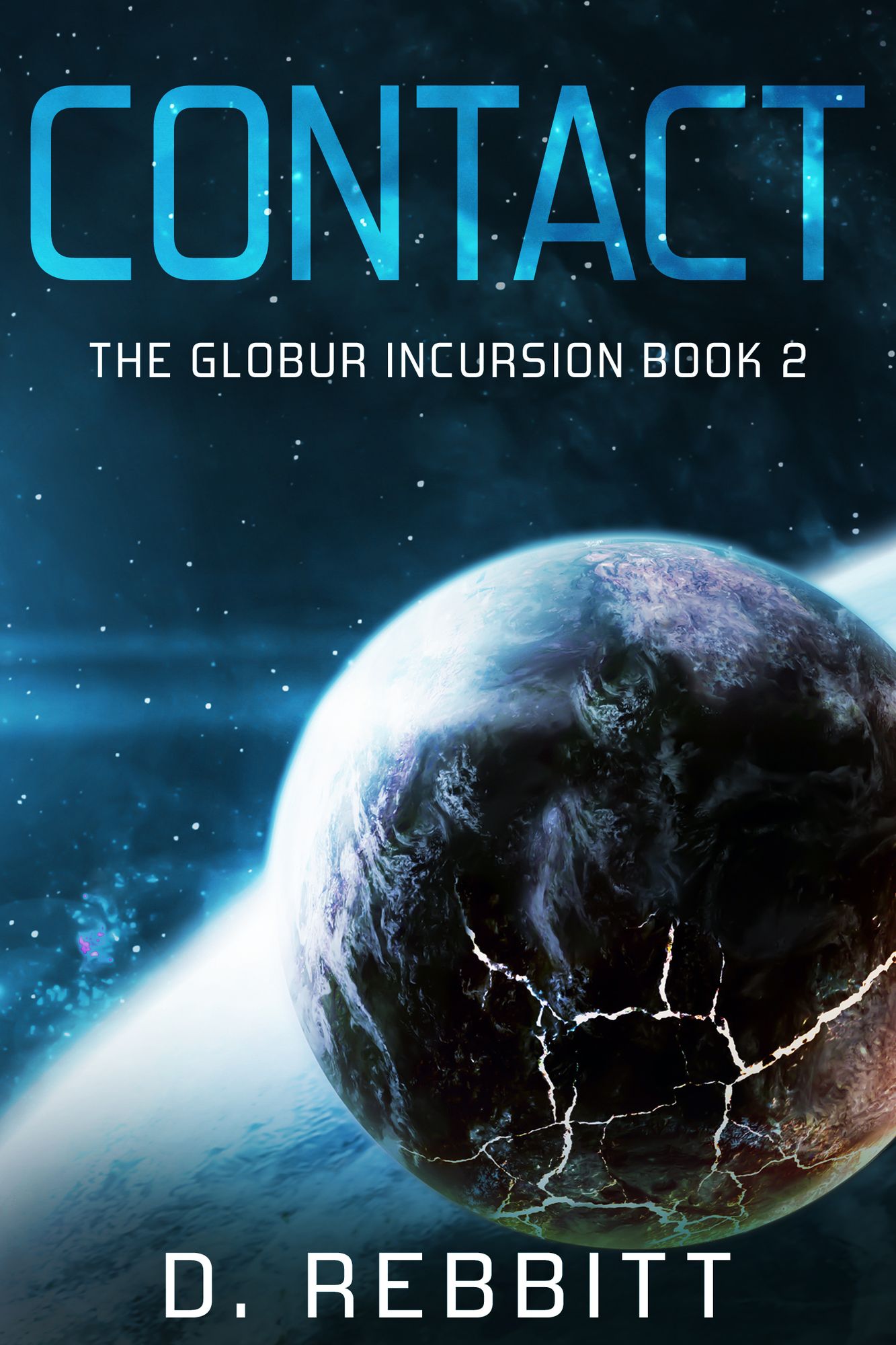 Contact: The Globur Incursion Book 2