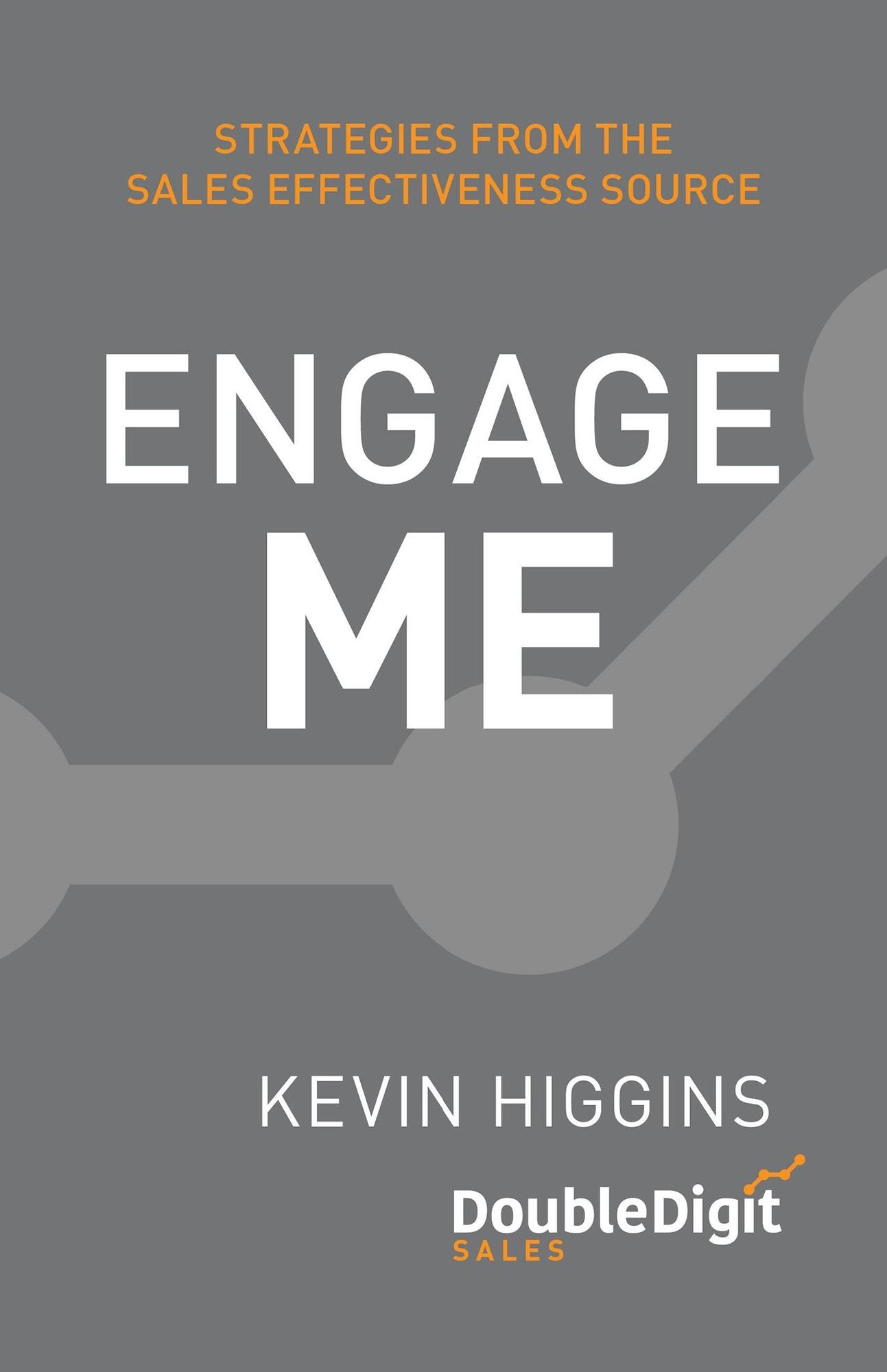 Engage Me: Strategies from the Sales Effectiveness Source